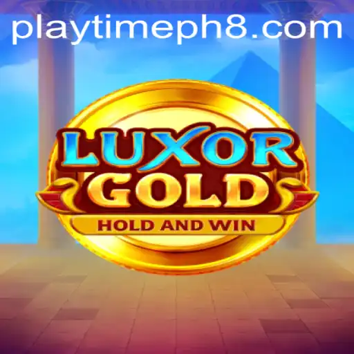 LuxorGold: A New Adventure in Playtime PH