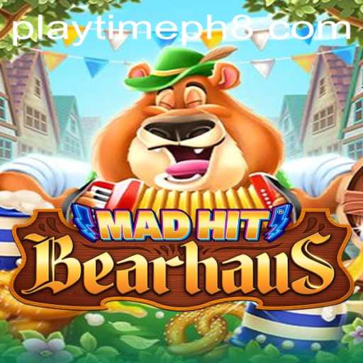 MadHitBearhaus and the Exciting World of Playtime PH
