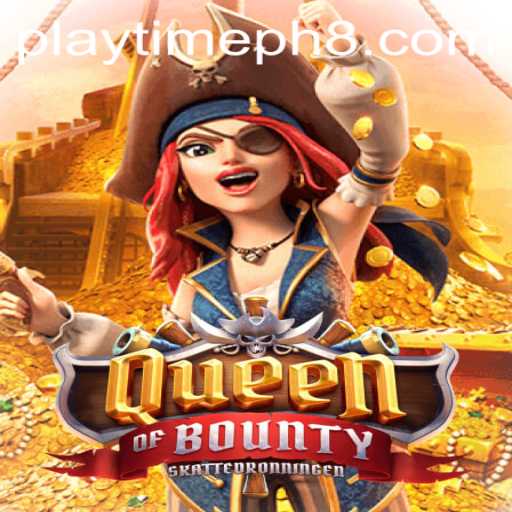 Discover the Thrills of QueenofBounty: A New Gaming Sensation