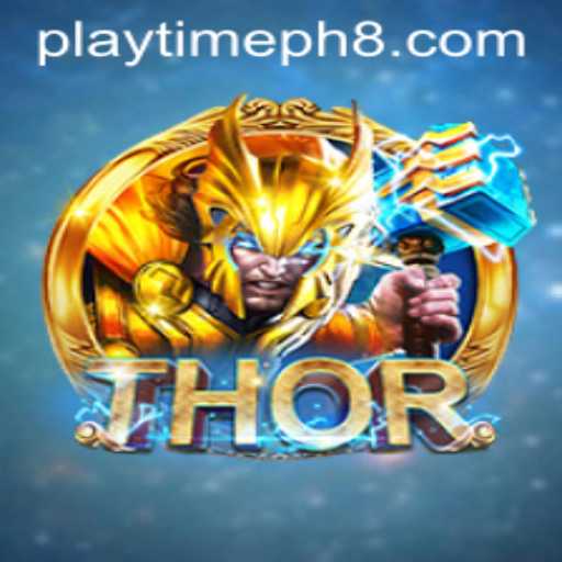 THOR: An Epic Adventure Awaits in the World of Playtime