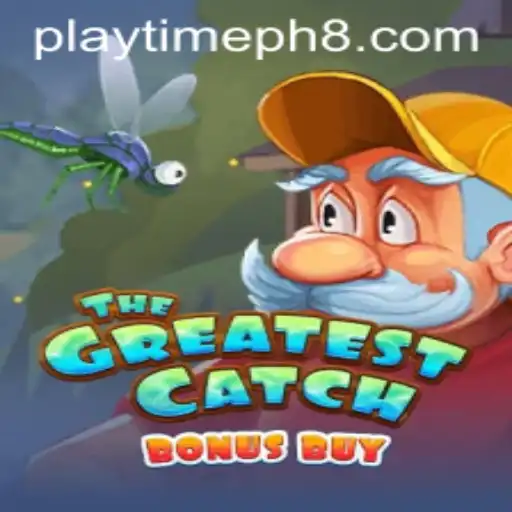 Uncover the Thrills of TheGreatestCatchBonusBuy Playtime in the Philippines